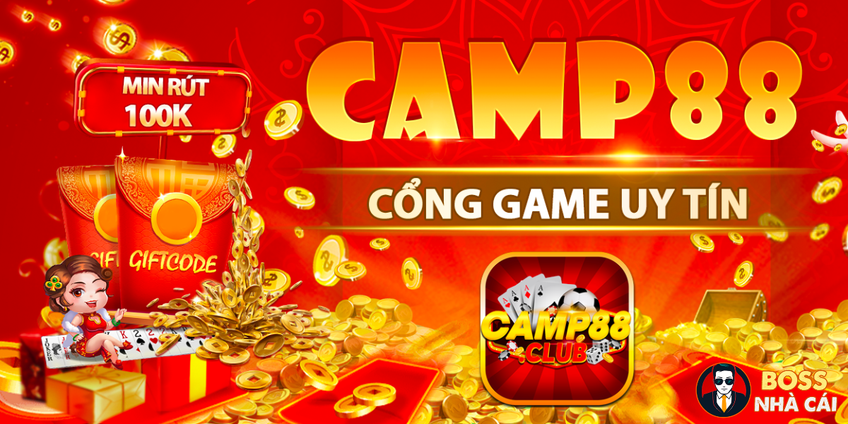 Camp88 – Cổng Game Đổi Thưởng Giúp Anh Em Kiếm Tiền Ào Ào